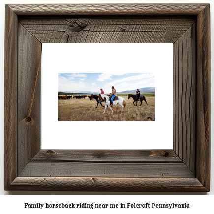 family horseback riding near me in Folcroft, Pennsylvania